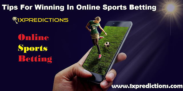 Tips For Winning In Online Sports Betting