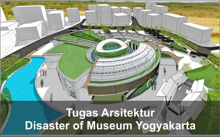 desain museum bencana yogyakarta