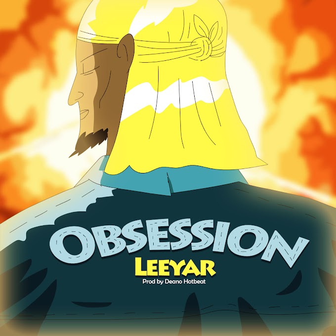 MUSIC: Leeyar - Obsession
