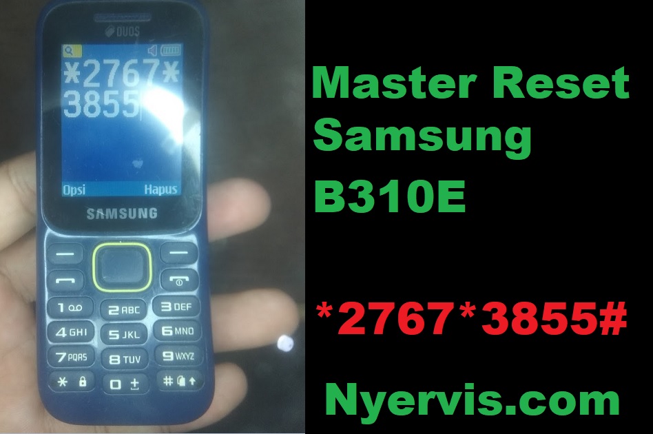 Master Reset Samsung B310e Lupa Sandi