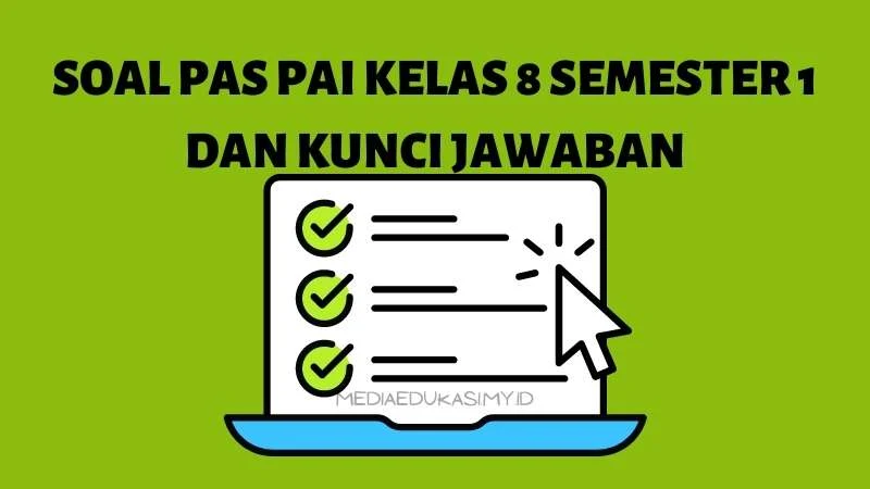 Soal PAS PAI Kelas 8 Semester 1 dan Kunci Jawaban