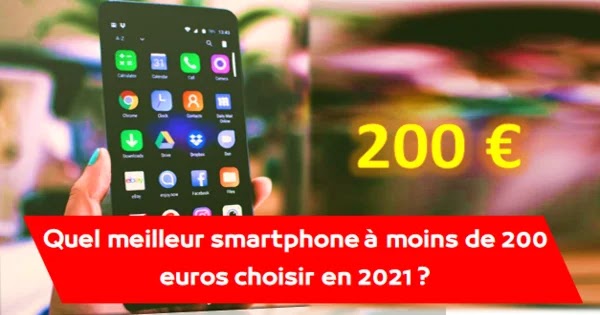 Top 10 smartphones moins de 200 euros en france