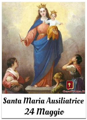 24 maggio: Santa Maria Ausiliatrice