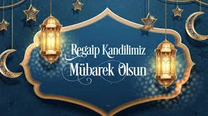 kandil mesajları regaip kandili regaip kandili mesajları kandiliniz mübarek olsun regaib kandili