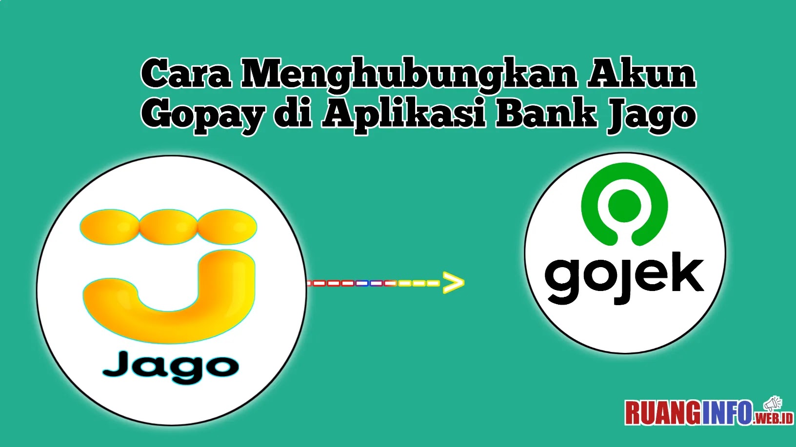 Cara Menghubungkan Akun Gopay di Aplikasi Bank Jago Terbaru 2022