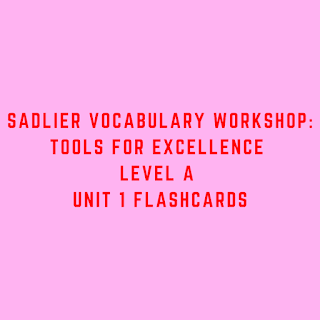 Sadlier Vocabulary Workshop Tools for Excellence Level A Unit 1 Flashcards