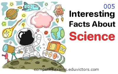 Interesting Facts About Science - 005  #science #sciencefacts #compete4exams #eduvictors