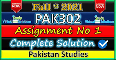 PAK302 Assignment 1 Solution Fall 2021