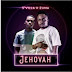 DOWNLAOAD MP3: S’Villa ft Zuma – Jehovah