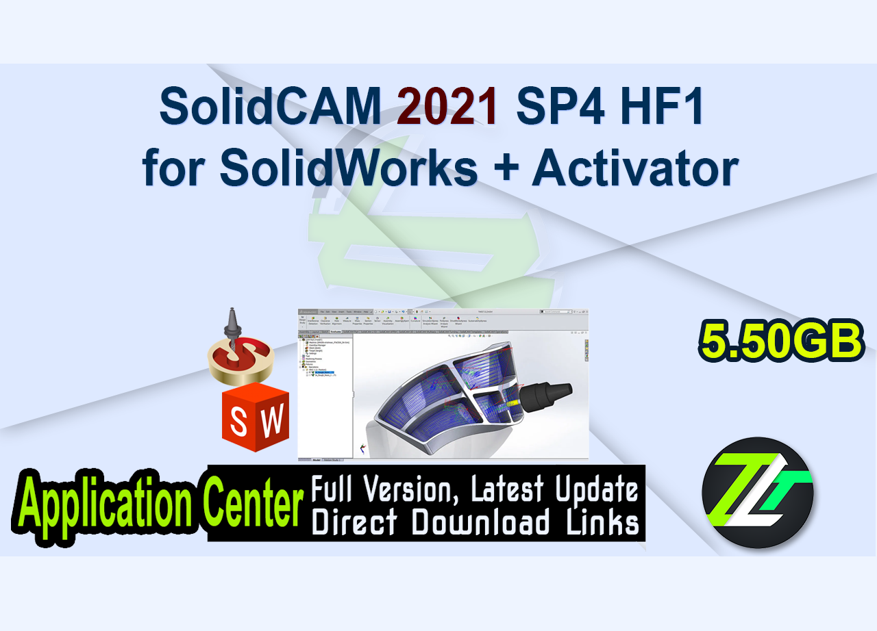 SolidCAM 2021 SP4 HF1 for SolidWorks + Activator