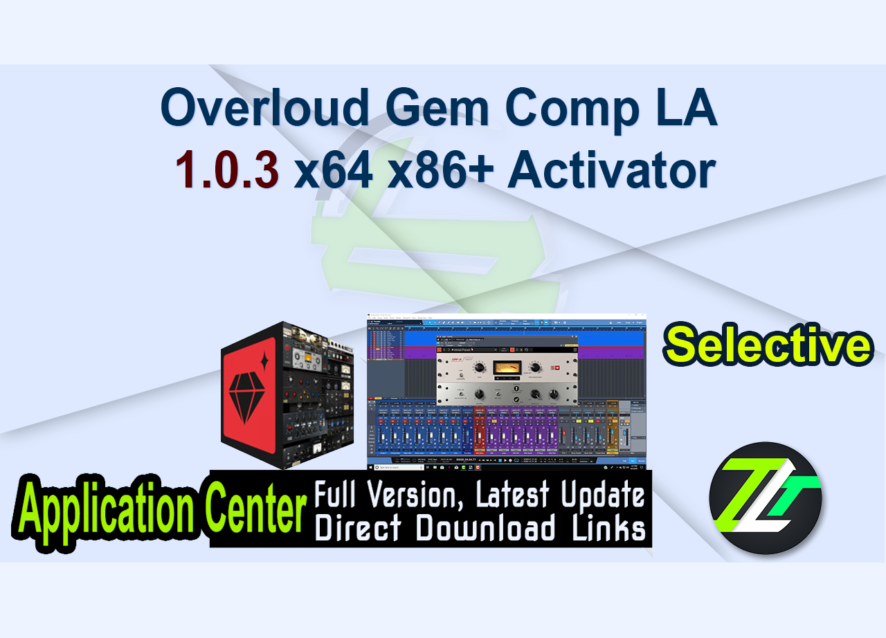 Overloud Gem Comp LA 1.0.3 x64 x86+ Activator