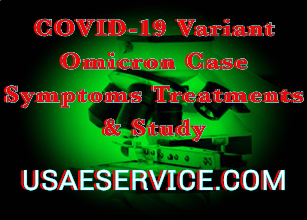 COVID-19 Omicron definition Case Symptoms Treatments