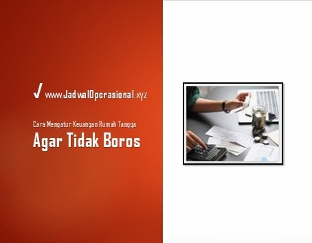 Cara Mengatur Keuangan Rumah Tangga Agar Tidak Boros