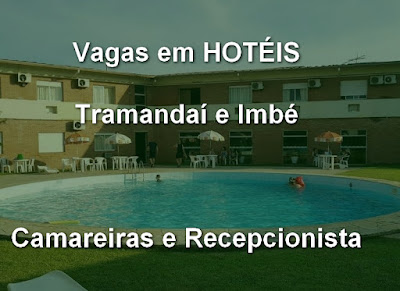 SEM EXPERIÊNCIA: Hotéis em Tramandaí e Imbé contratam Camareiras e Recepcionistas