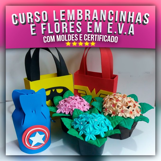 Curso Lembrancinhas e Flores em E.V.A