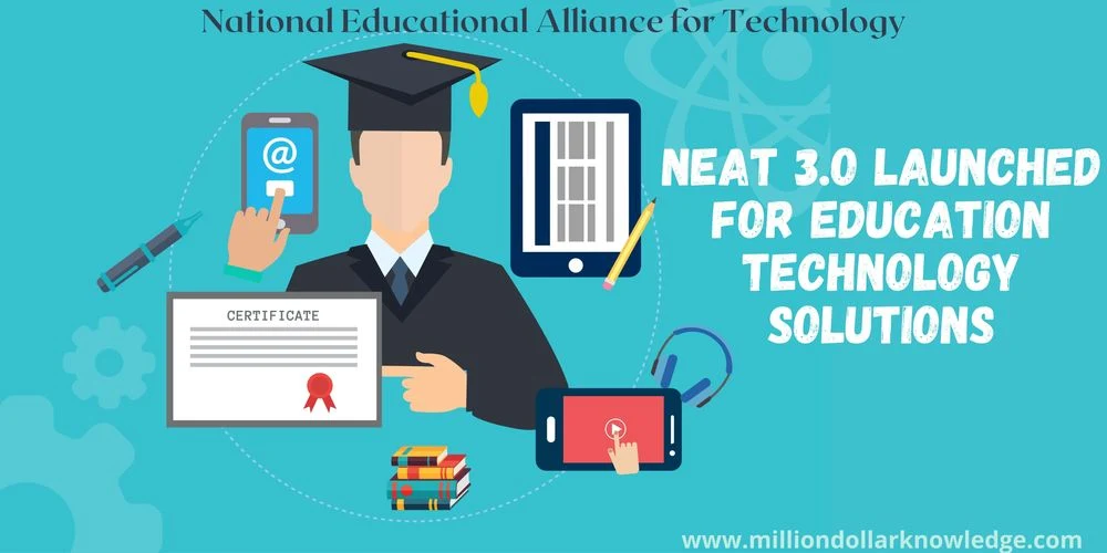 January 2022 NEAT 3.o Launched for Education Technology Solutions
