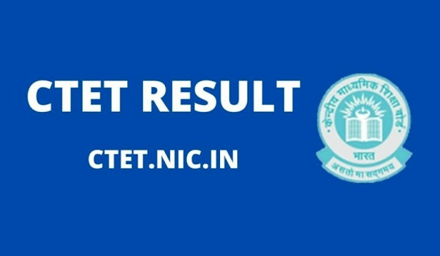 CTET Result 2022-2024 download, www.ctet.nic.in Results