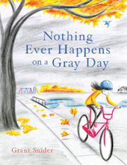 Nothing Ever Happens On a Gray Day