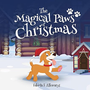 The Magical Paws of Christmas  by Fabiola S. Albacarys