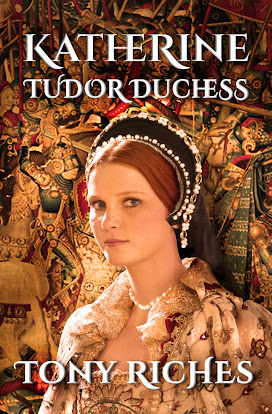 The true story of Katherine Willoughby, an amazing Tudor woman