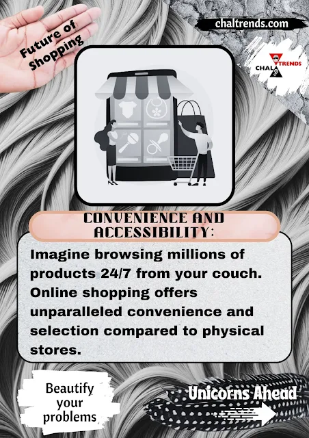 Online Shopping convenience and accessibility