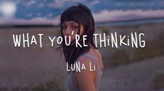 Lyrics What You're Thinking Luna Li