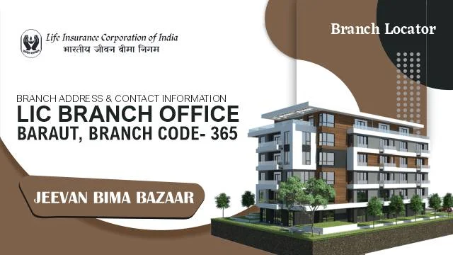 LIC Branch Office Baraut 365