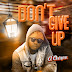 [BangHitz] MUSIC: G CHIZON- DON’T GIVE UP #gchizon