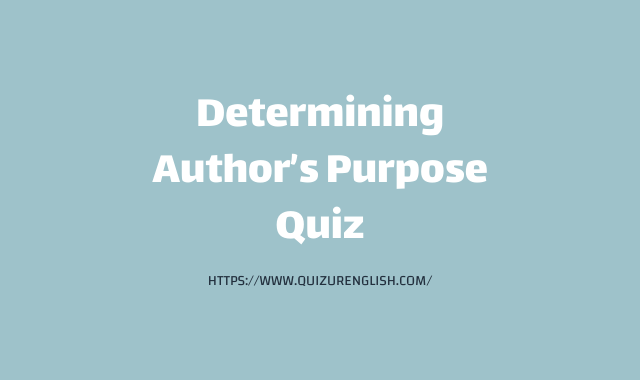 Determining Author’s Purpose