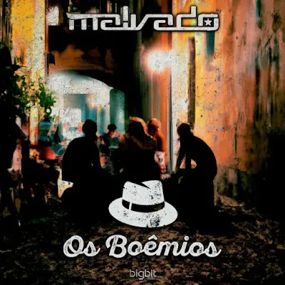 DJ Malvado – Os Boêmios