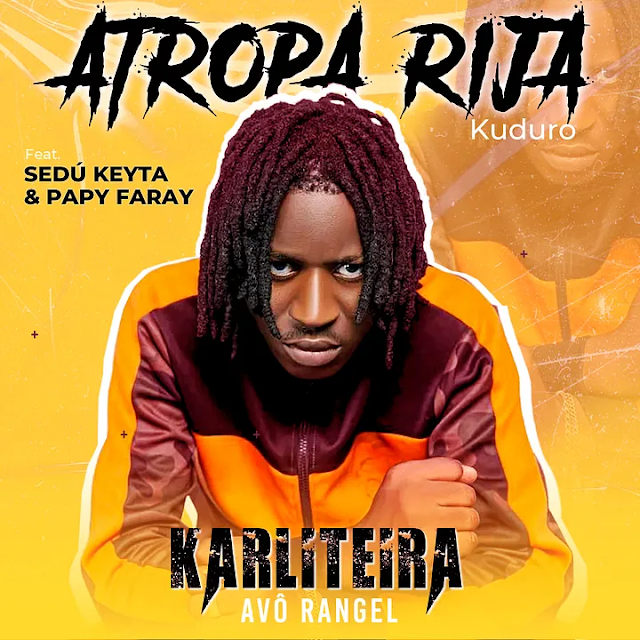 Baixar Música de Karliteira Feat Sedú Keyta & Papy Faray - Atropa Rija Download MP3 2024