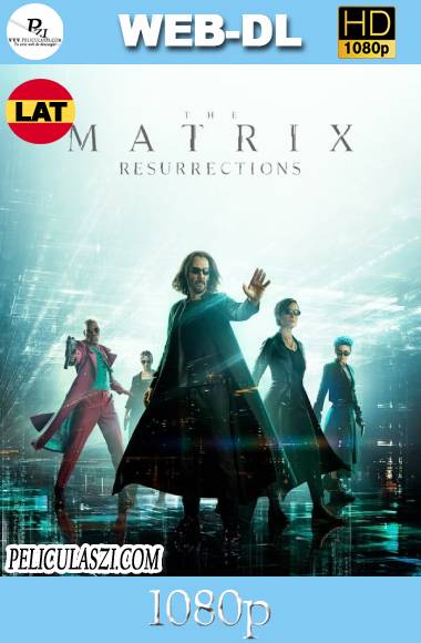 Matrix Resurrecciones (2021) HD WEB-DL 1080p Dual-Latino