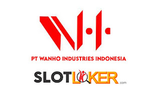Loker Jateng SMK Foreman Produksi PT Wanho Industries Indonesia Terbaru 2022