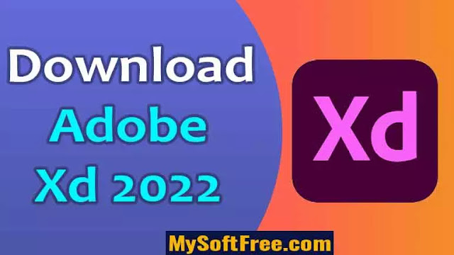 Adobe XD v47.1.22 2022 Free Download