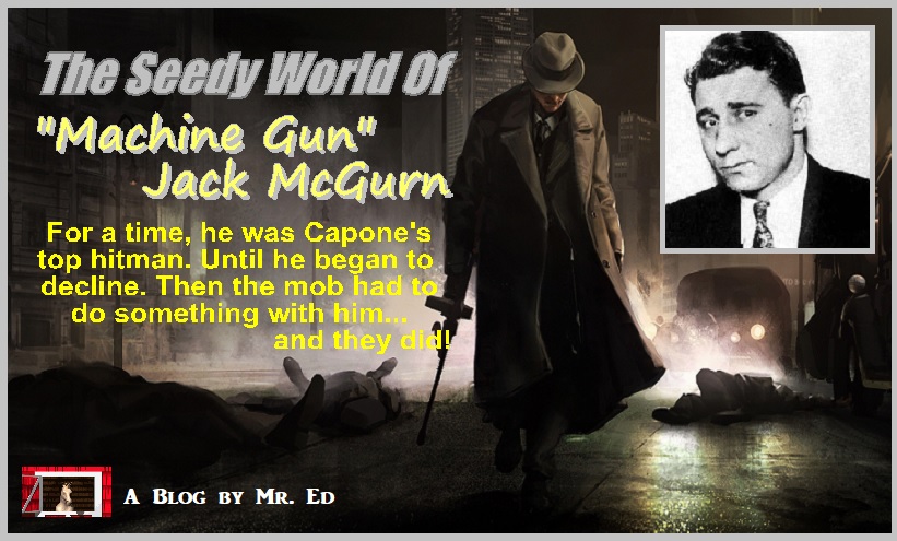 The Seedy World of "Machine Gun" Jack McGurn