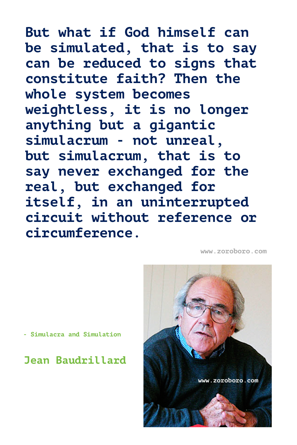 Jean Baudrillard Quotes. Jean Baudrillard Simulacra and Simulation Quotes. Jean Baudrillard Books. Jean Baudrillard Philosophy. jean baudrillard postmodernism. Jean Baudrillard America Quotes, Jean Baudrillard The Transparency of Evil: Essays in Extreme Phenomena Quotes.