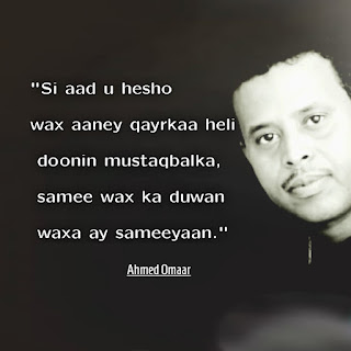 Ahmed Omaar motivational quotes, Somali quotes