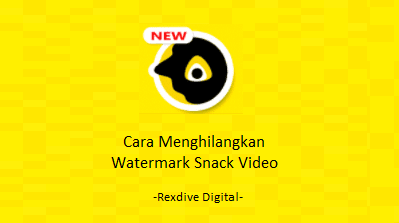 Cara Menghilangkan Watermark Snack Video