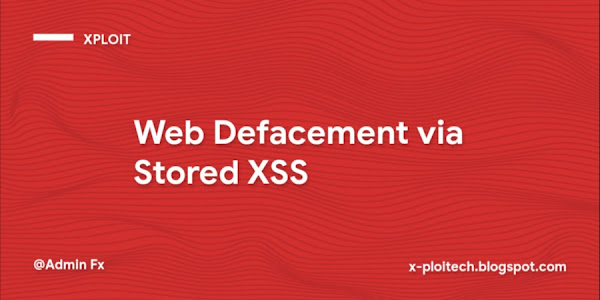 Deface via Stored XSS with all XSS Payload or HTML Tag