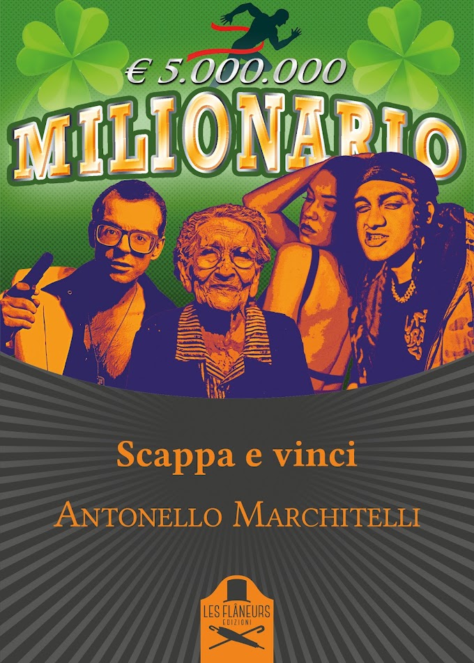 Antonello Marchitelli, “Scappa e vinci” è il nuovo romanzo