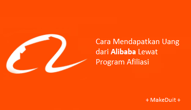 Cara Mendapatkan Uang dari Alibaba