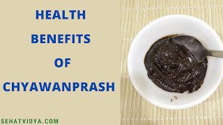 Health Benefits Of Chyawanprash In Hindi