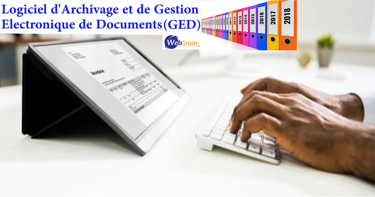 Archivage des documents : Quelle est la meilleure façon de conserver des documents ? WEBGRAM, meilleure entreprise / société / agence  informatique basée à Dakar-Sénégal, leader en Afrique du développement de solutions d'Archivage et de Gestion Electronique de Documents (GED), Archivage numérique, Archivage physique, Gestion Electronique de Documents (GED), Numérisation de documents, Sauvegarde de documents, Mise à jour des documents, Réduction des coûts de documents, Stockage de documents, Tri et Classement de documents, Recherche complète et multicritères des documents, Indexation de dossiers et documents. Ingénierie logicielle, développement de logiciels, logiciels de Gestion Electronique de Documents, systèmes informatiques, systèmes d'informations, développement d'applications web et mobiles.