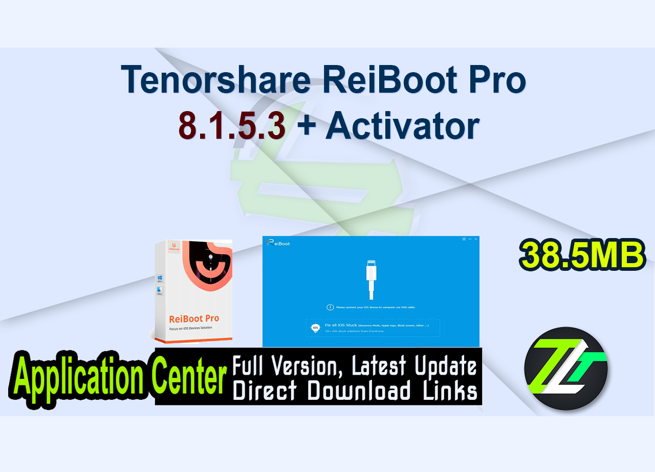 Tenorshare ReiBoot Pro 8.1.5.3 + Activator