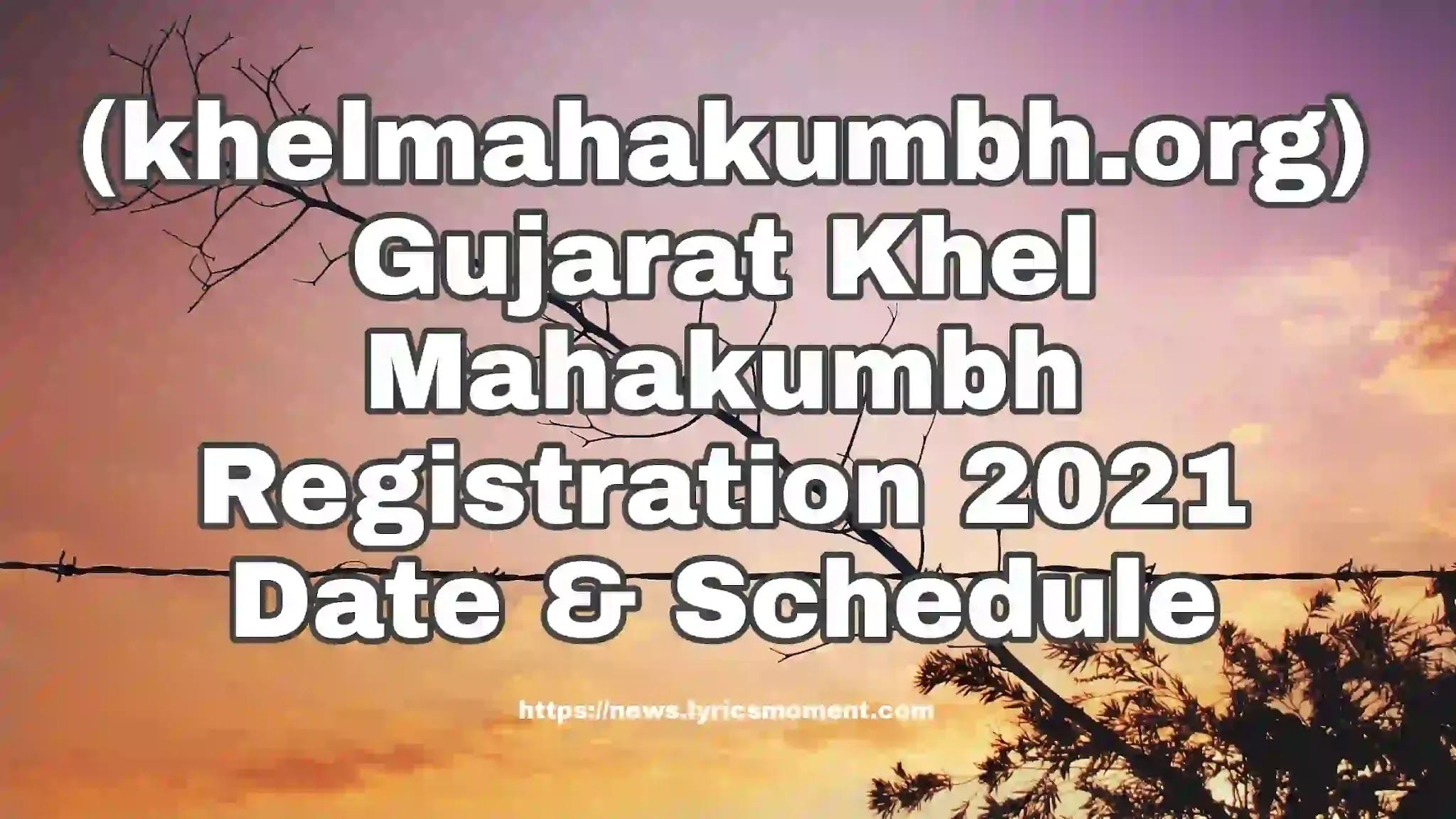 (khelmahakumbh.org) Gujarat Khel Mahakumbh Registration 2021 Date & Schedule