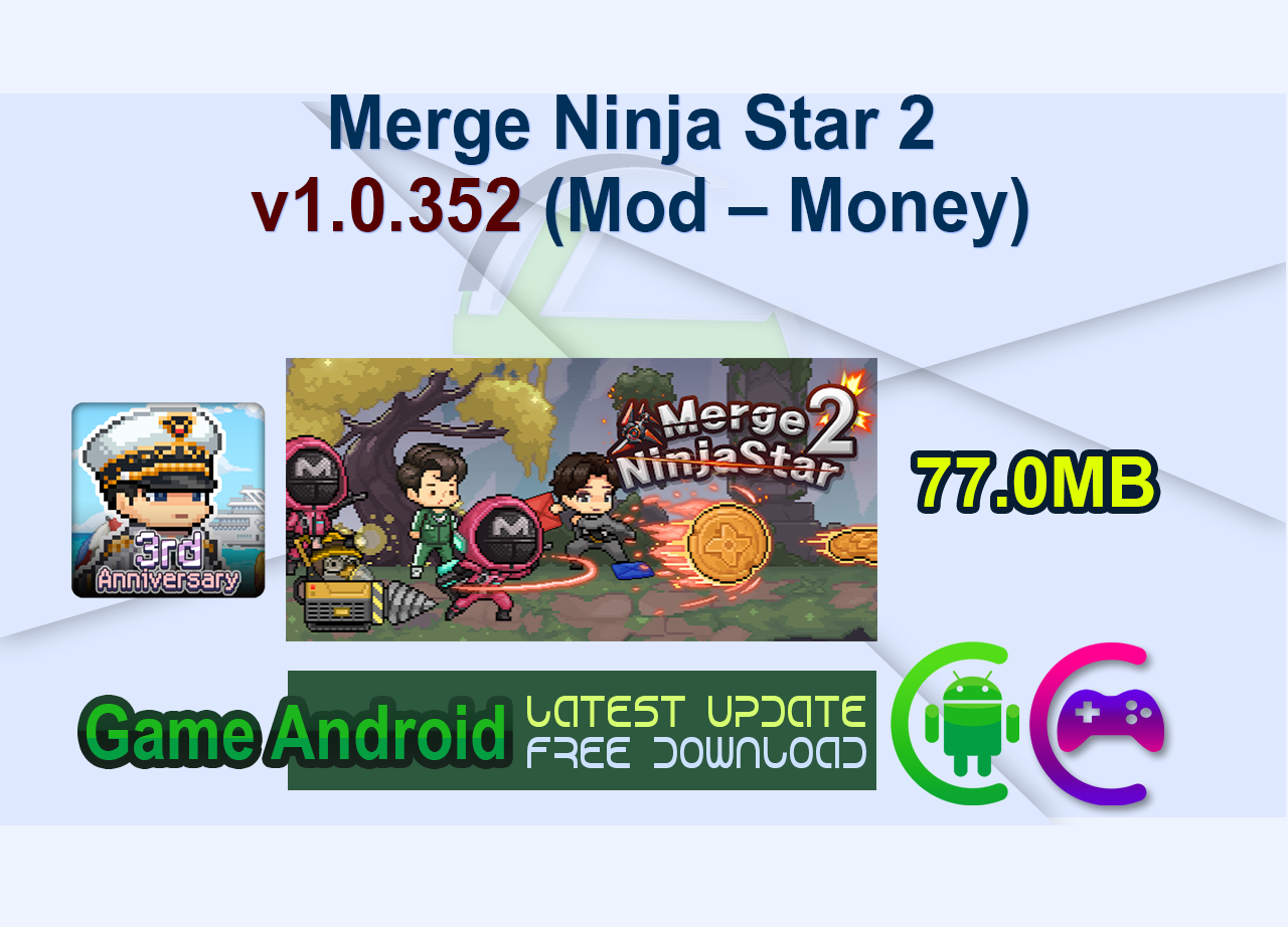 Merge Ninja Star 2 v1.0.352 (Mod – Money)