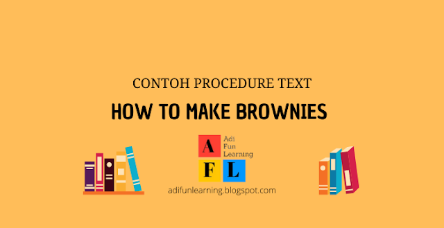 cara membuat brownies dalam Bahasa Inggris