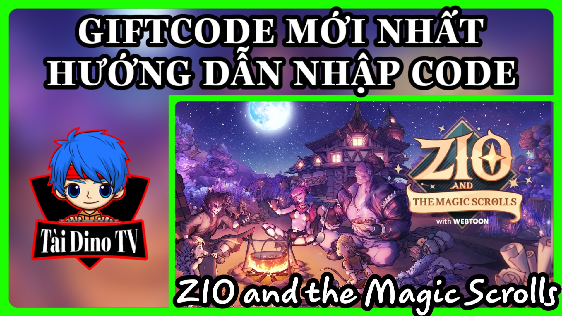 ZIO and the Magic Scrolls Giftcode mới nhất, hướng dẫn nhập code