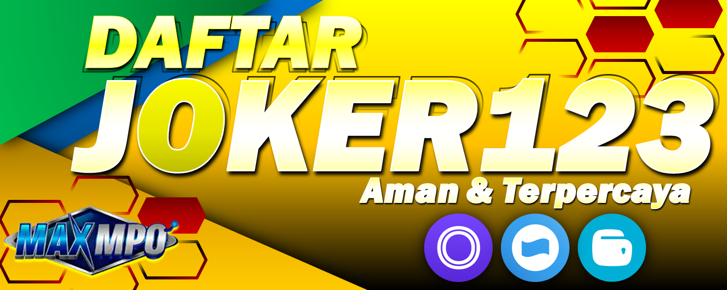 DAFTAR SLOT JOKER | AGEN JOKER INDONESIA  | MAXMPO