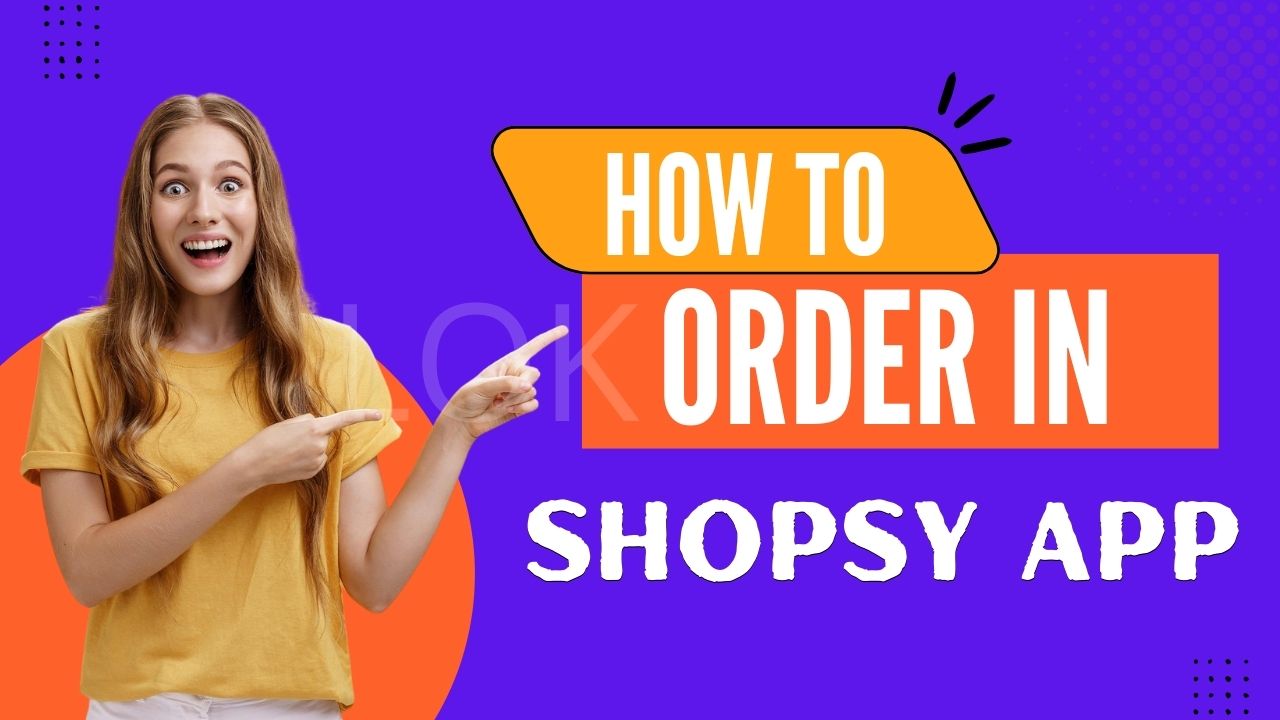 How to order in shopsy app